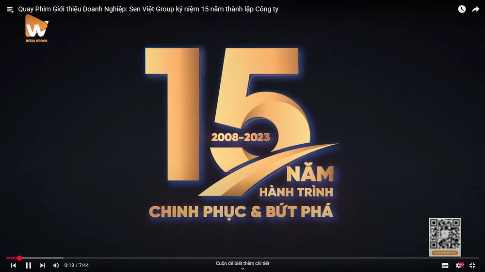 Phim giới thiệu doanh nghiệp của Sen Việt kỷ niệm 15 năm được thực hiện bởi Media WinWin