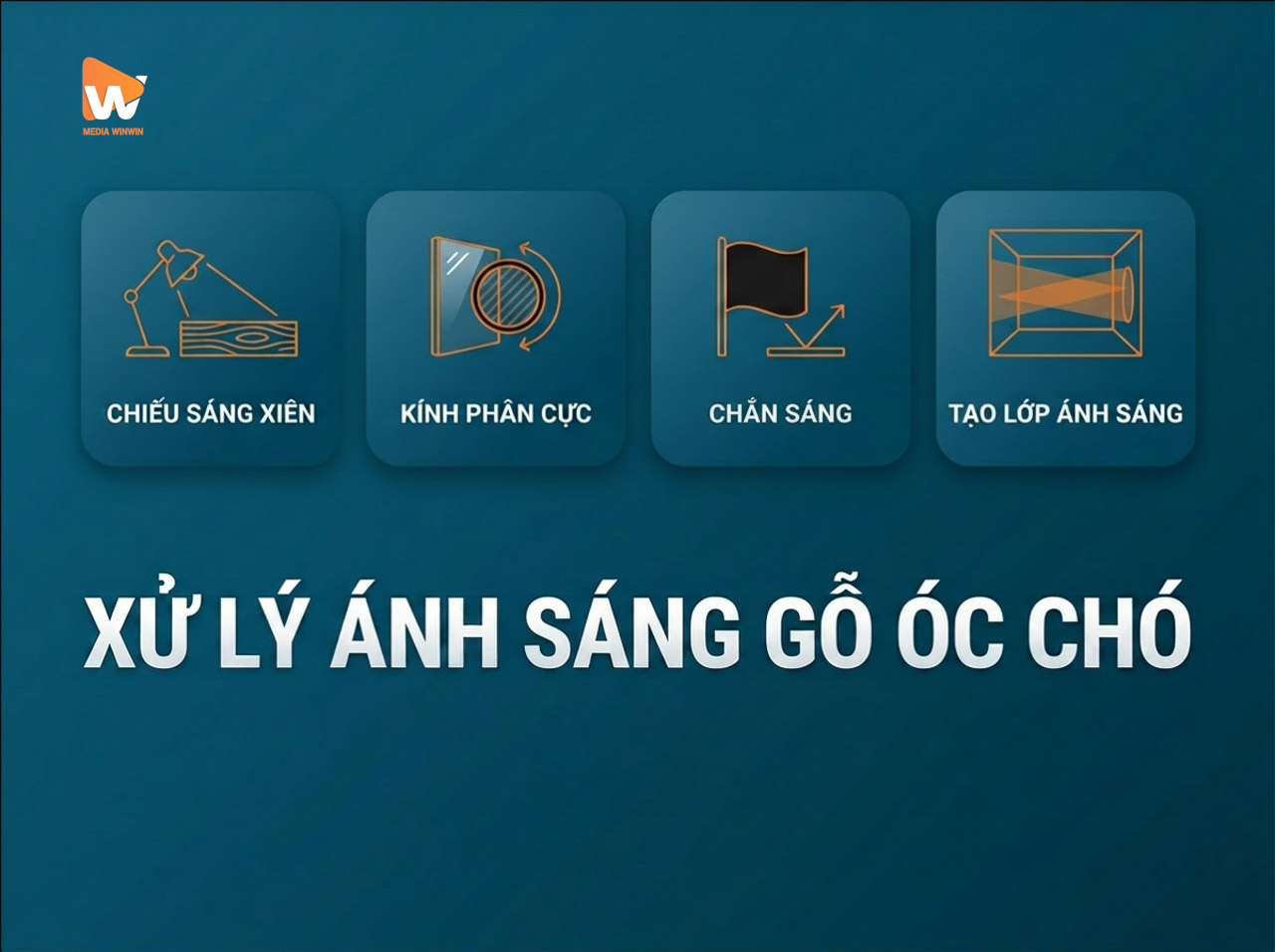 Các bước xử lý ánh sáng khi chụp ảnh nội thất gỗ óc chó · Media WinWin