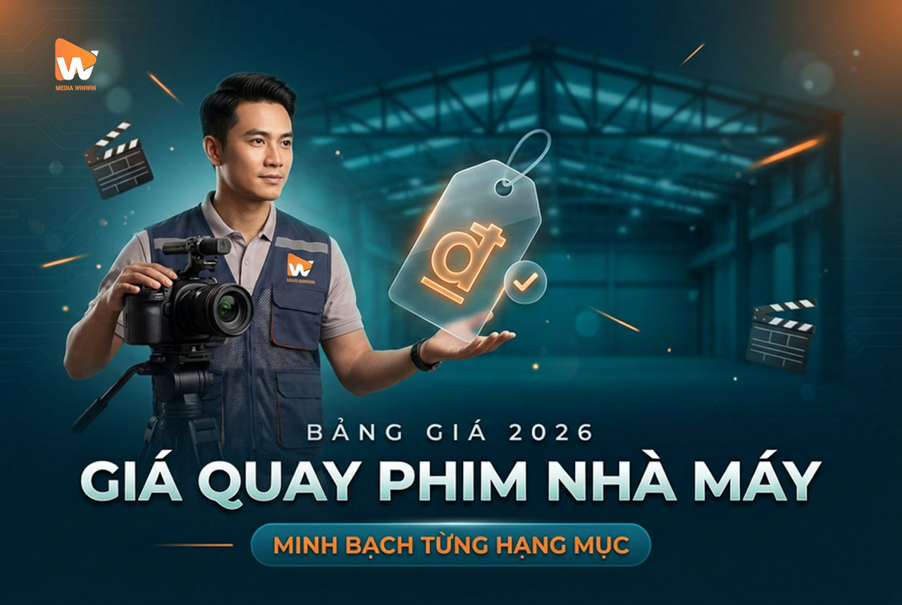 Giá quay phim nhà máy khu công nghiệp minh bạch từng hạng mục, Media WinWin