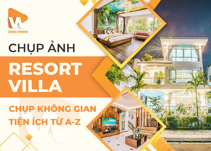 Dịch vụ chụp ảnh resort villa tại Media WinWin