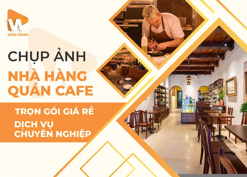 Dịch Vụ Chụp Ảnh Không Gian Nhà Hàng 