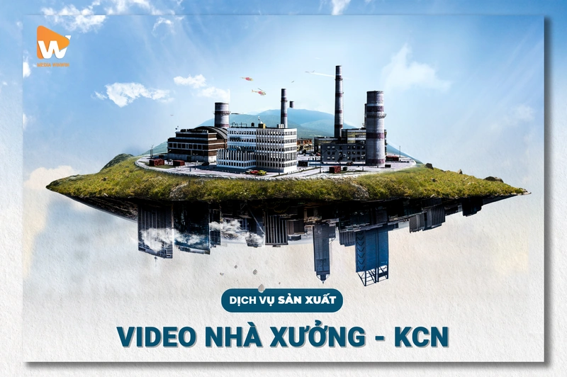 Dịch vụ Quay Video Khu Công Nghiệp