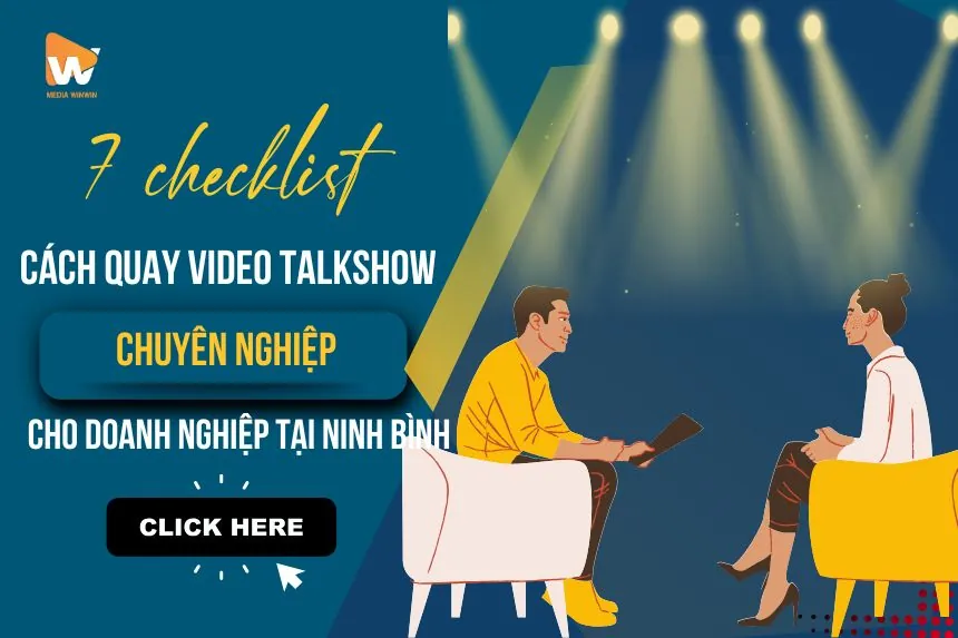 Doanh Nghiệp Ninh Bình Nên Biết 7 Cách Quay Talkshow Này