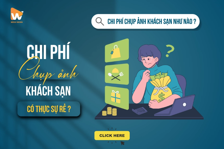 Chi Phí Chụp Ảnh Khách Sạn: Tự Chụp Có Thực Sự Rẻ?