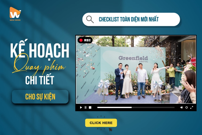 Kế Hoạch Quay Phim Sự Kiện: Checklist Toàn Diện 2025