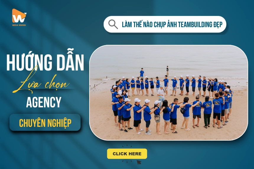 Làm thế nào chụp ảnh teambuilding đẹp và chuyên nghiệp?