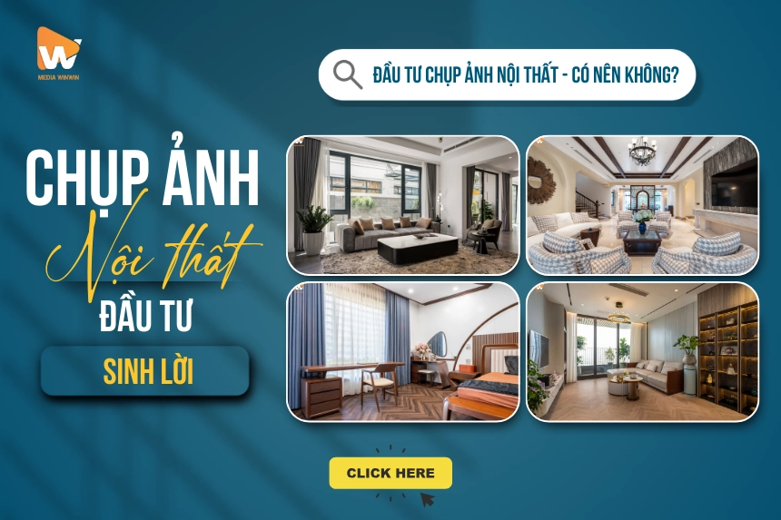 Ảnh Nội Thất: Chi Phí Hay Khoản Đầu Tư Sinh Lời Bền Vững?