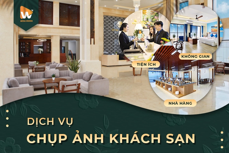 Bảng giá gói chụp ảnh khách sạn resort mới nhất 2025