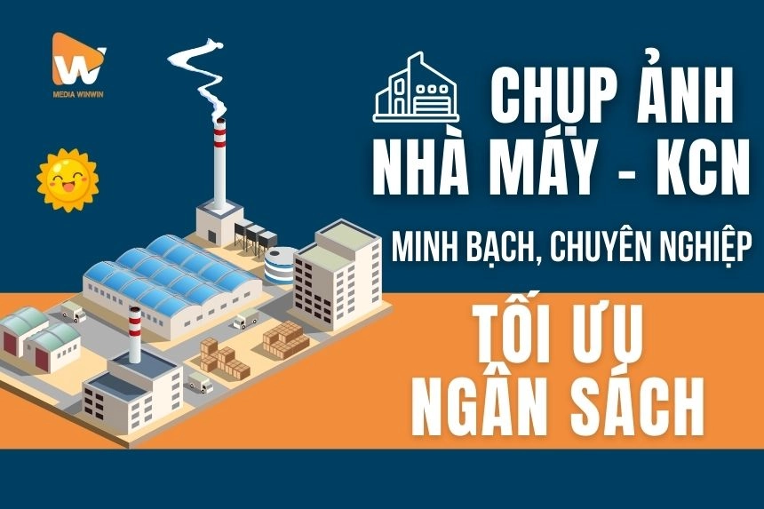 Báo Giá Chụp Ảnh Nhà Máy Khu Công Nghiệp 2025: Minh Bạch, Chuyên Nghiệp, Tối Ưu Ngân Sách