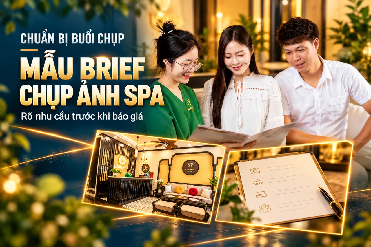 Mẫu brief chụp ảnh spa để lấy báo giá sát nhu cầu