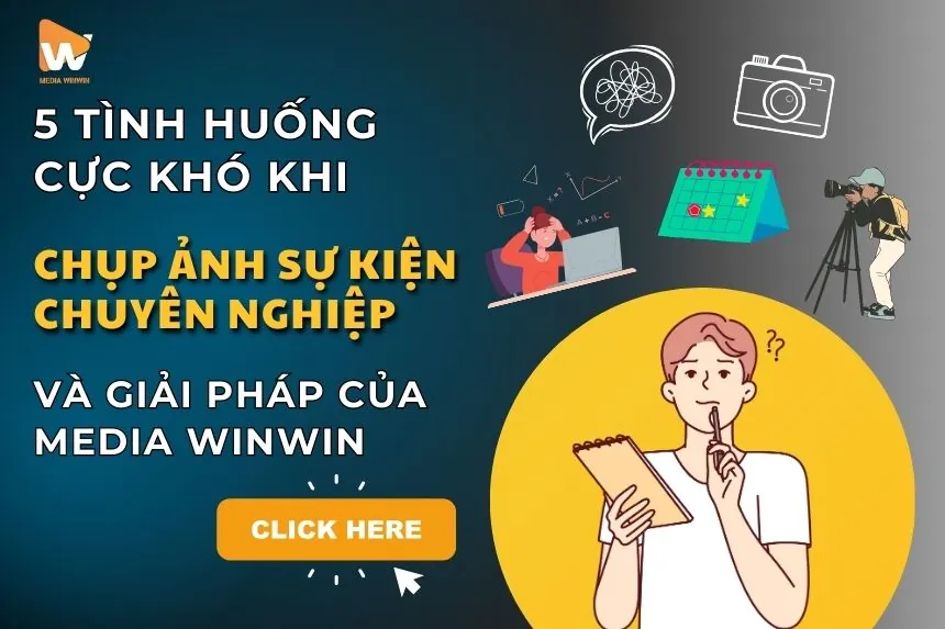 Dịch Vụ Chụp Ảnh Sự Kiện Chuyên Nghiệp: 5 Tình Huống Cực Khó Và Giải Pháp