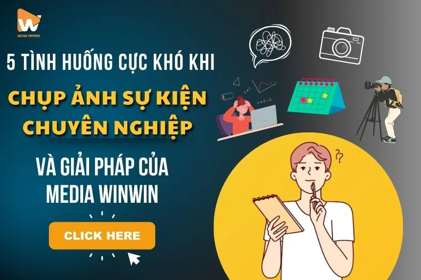 Dịch Vụ Chụp Ảnh Sự Kiện Chuyên Nghiệp: 5 Tình Huống Cực Khó Và Giải Pháp