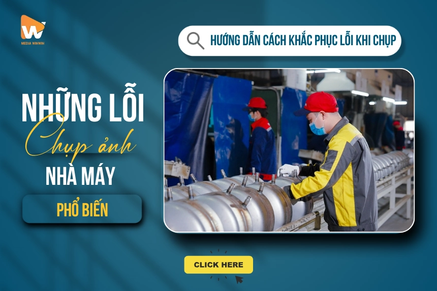 5 Lỗi Tự Chụp Ảnh Nhà Máy & Cách Khắc Phục Tức Thì