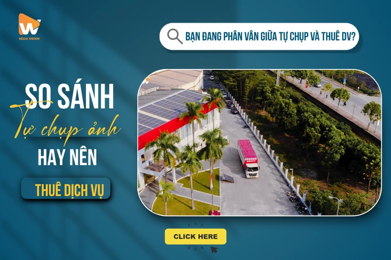 Nên Tự Chụp Ảnh Nhà Máy Hay Thuê Dịch Vụ Chuyên Nghiệp?