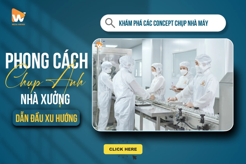Top 5 Phong Cách Chụp Ảnh Nhà Xưởng Dẫn Đầu Xu Hướng 2025