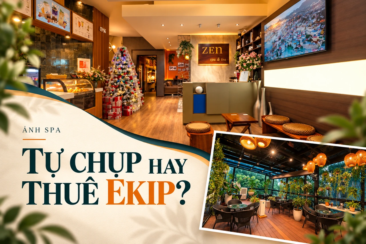Spa nên tự chụp bằng điện thoại hay thuê ekip chuyên nghiệp?